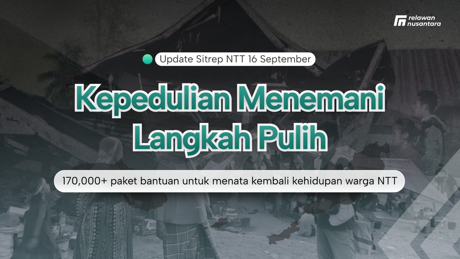 Gambar yang menunjukkan mobil penyelamat Relawan Nusantara di daerah terdampak gempa dengan teks "Kepedulian Menemani Langkah Pulih," menyoroti upaya relawan dalam membantu pemulihan NTT.